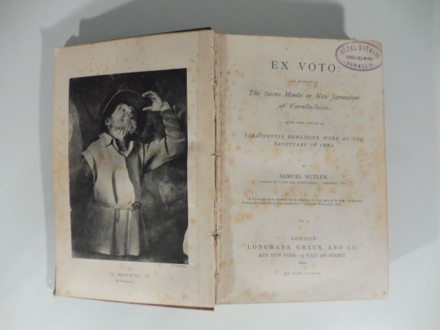 Ex voto. An Account of the Sacro Monte or New Jerusalem at Varallo Sesia with some Notice of Tabachetti's Remaining wirk at the Sanctuary of Crea